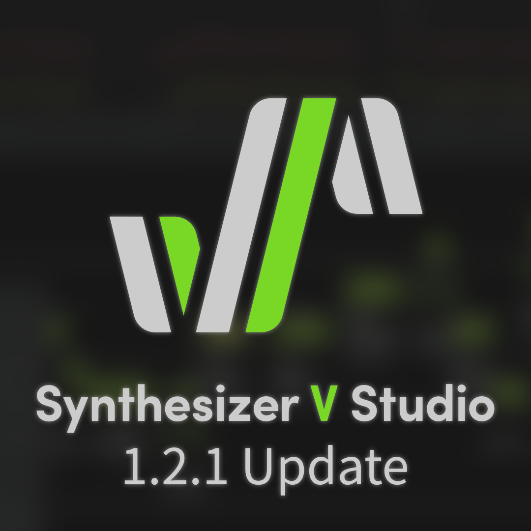 Synthesizer V Studio Basic / Pro 1.2.2【Update / アップデート / 更新】 - Lounge